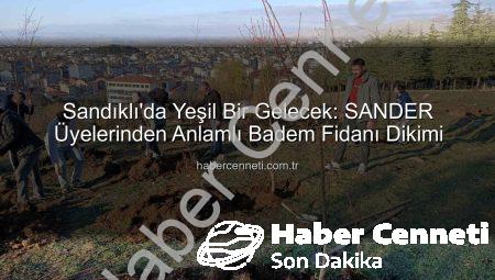 Sandıklı’da Yeşil Bir Gelecek: SANDER Üyelerinden Anlamlı Badem Fidanı Dikimi