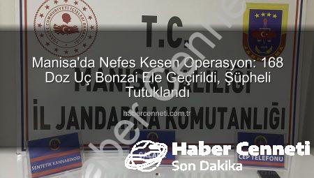 Manisa’da Nefes Kesen Operasyon: 168 Doz Uç Bonzai Ele Geçirildi, Şüpheli Tutuklandı