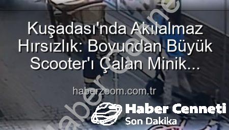 Kuşadası’nda Akılalmaz Hırsızlık: Minik Eller, Değerli Elektrikli Scooter’ı Çaldı, Yerine Oyuncak Bıraktı!