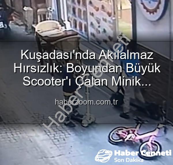 scooter hırsızlığı - Kuşadası'nda Akılalmaz Hırsızlık: Minik Eller, Değerli Elektrikli Scooter'ı Çaldı, Yerine Oyuncak Bıraktı!