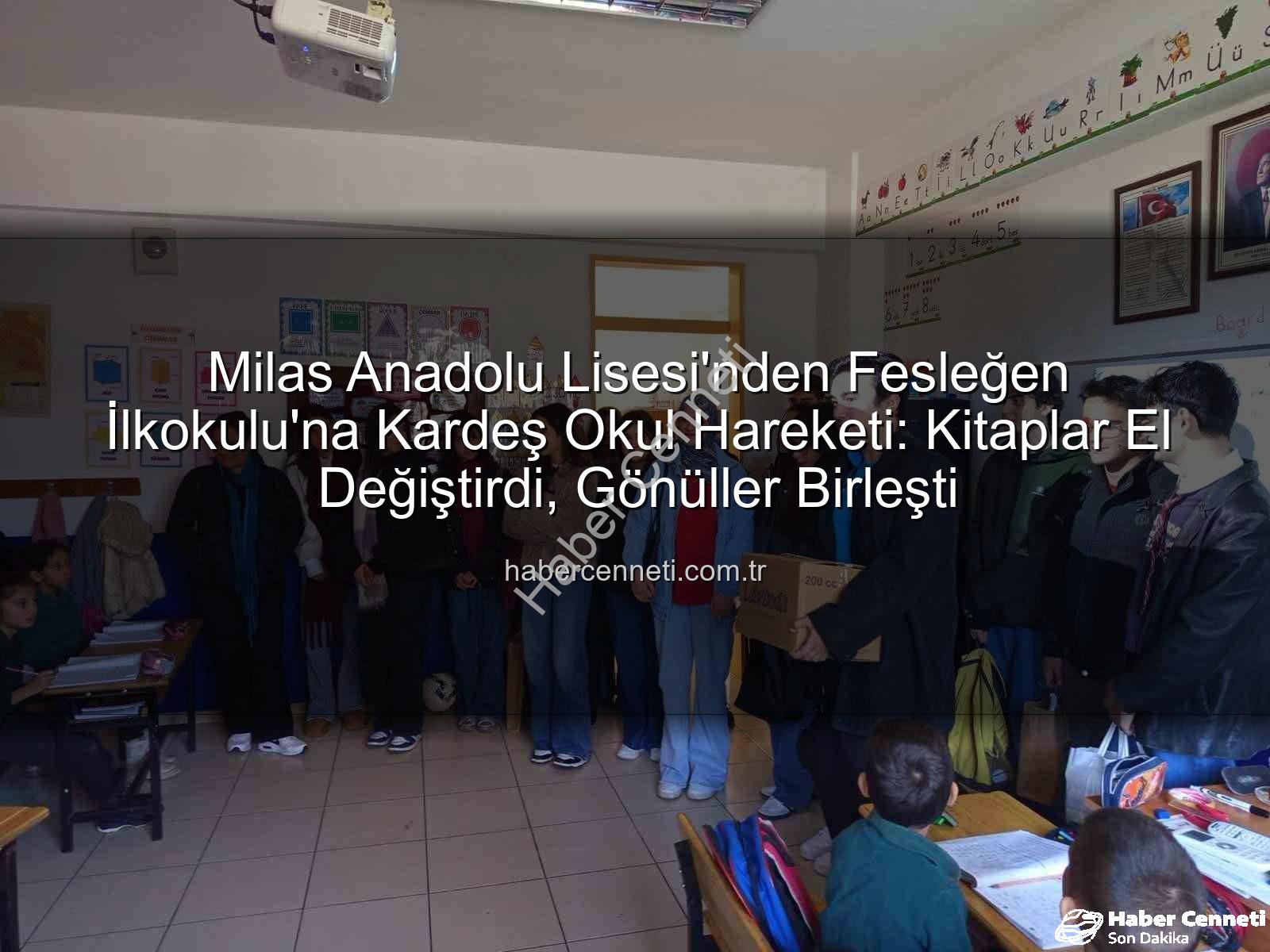 kitap desteği - Milas Anadolu Lisesi'nden Fesleğen İlkokulu'na Kardeş Okul Hareketi: Kitaplar El Değiştirdi, Gönüller Birleşti