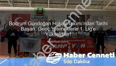 Bodrum Gündoğan’dan Tarihi Başarı: Genç Hokeyciler 1. Lig’de!