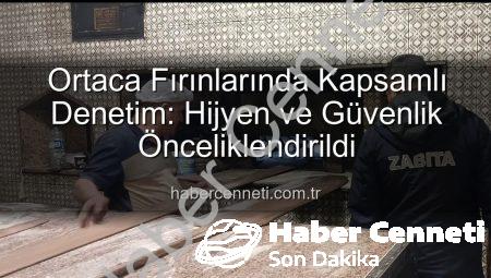 Ortaca Fırınlarında Kapsamlı Denetim: Hijyen ve Güvenlik Önceliklendirildi